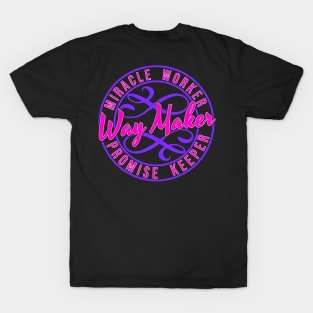 WayMaker, Miracle Worker T-Shirt